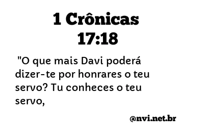 1 CRÔNICAS 17:18 NVI NOVA VERSÃO INTERNACIONAL