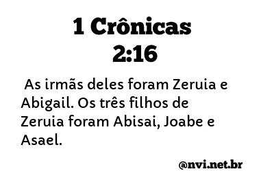 1 CRÔNICAS 2:16 NVI NOVA VERSÃO INTERNACIONAL