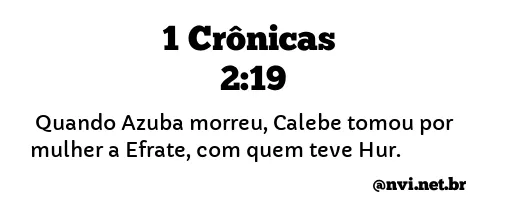 1 CRÔNICAS 2:19 NVI NOVA VERSÃO INTERNACIONAL