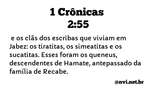 1 CRÔNICAS 2:55 NVI NOVA VERSÃO INTERNACIONAL