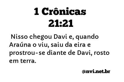 1 CRÔNICAS 21:21 NVI NOVA VERSÃO INTERNACIONAL