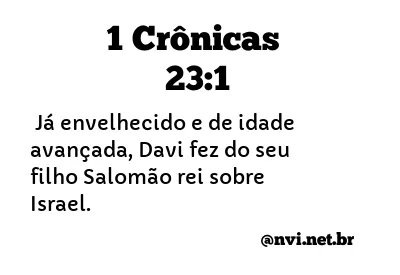 1 CRÔNICAS 23:1 NVI NOVA VERSÃO INTERNACIONAL