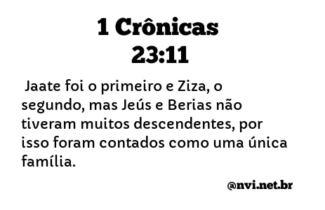 1 CRÔNICAS 23:11 NVI NOVA VERSÃO INTERNACIONAL