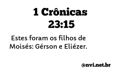 1 CRÔNICAS 23:15 NVI NOVA VERSÃO INTERNACIONAL