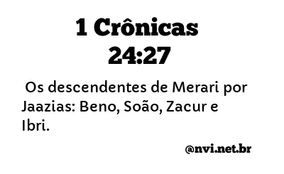 1 CRÔNICAS 24:27 NVI NOVA VERSÃO INTERNACIONAL