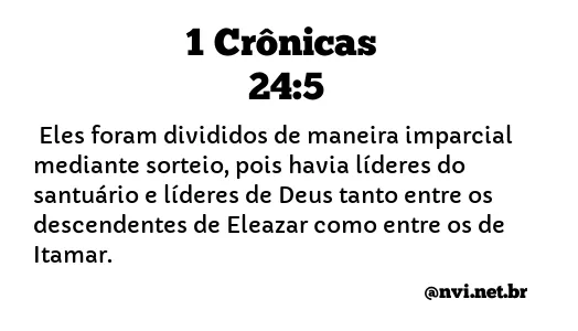 1 CRÔNICAS 24:5 NVI NOVA VERSÃO INTERNACIONAL