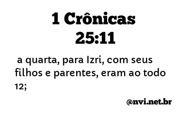 1 CRÔNICAS 25:11 NVI NOVA VERSÃO INTERNACIONAL