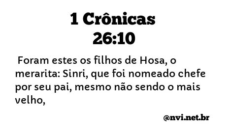 1 CRÔNICAS 26:10 NVI NOVA VERSÃO INTERNACIONAL