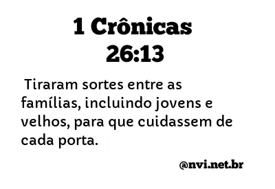 1 CRÔNICAS 26:13 NVI NOVA VERSÃO INTERNACIONAL