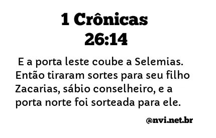 1 CRÔNICAS 26:14 NVI NOVA VERSÃO INTERNACIONAL