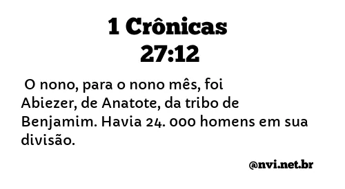 1 CRÔNICAS 27:12 NVI NOVA VERSÃO INTERNACIONAL