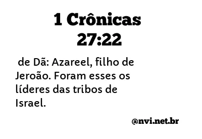 1 CRÔNICAS 27:22 NVI NOVA VERSÃO INTERNACIONAL