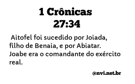 1 CRÔNICAS 27:34 NVI NOVA VERSÃO INTERNACIONAL