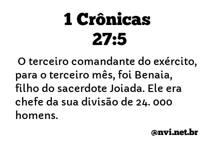 1 CRÔNICAS 27:5 NVI NOVA VERSÃO INTERNACIONAL