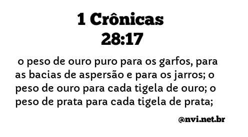 1 CRÔNICAS 28:17 NVI NOVA VERSÃO INTERNACIONAL