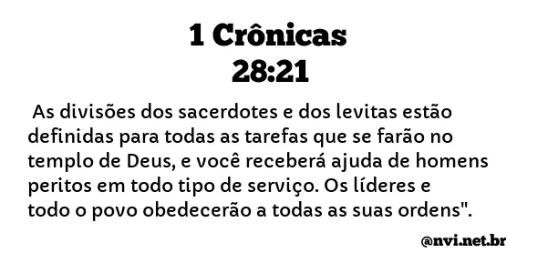 1 CRÔNICAS 28:21 NVI NOVA VERSÃO INTERNACIONAL