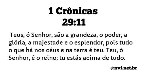 1 CRÔNICAS 29:11 NVI NOVA VERSÃO INTERNACIONAL