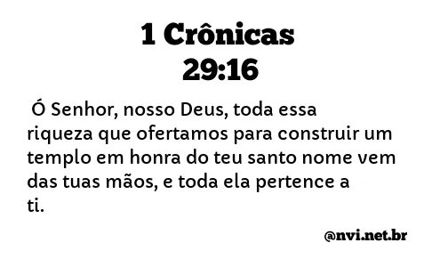 1 CRÔNICAS 29:16 NVI NOVA VERSÃO INTERNACIONAL