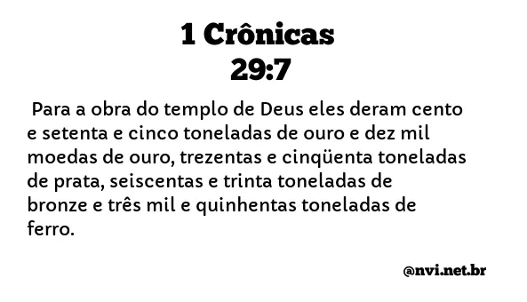 1 CRÔNICAS 29:7 NVI NOVA VERSÃO INTERNACIONAL