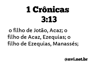 1 CRÔNICAS 3:13 NVI NOVA VERSÃO INTERNACIONAL