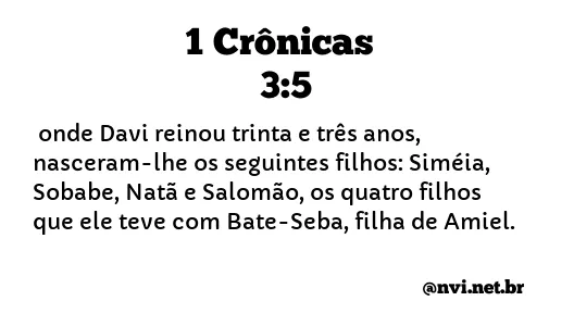 1 CRÔNICAS 3:5 NVI NOVA VERSÃO INTERNACIONAL