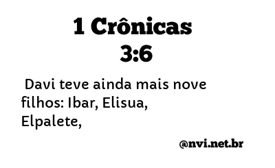 1 CRÔNICAS 3:6 NVI NOVA VERSÃO INTERNACIONAL