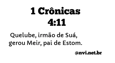 1 CRÔNICAS 4:11 NVI NOVA VERSÃO INTERNACIONAL