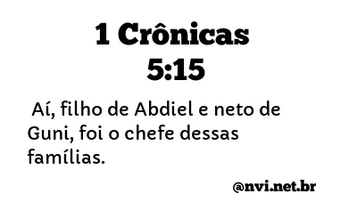 1 CRÔNICAS 5:15 NVI NOVA VERSÃO INTERNACIONAL