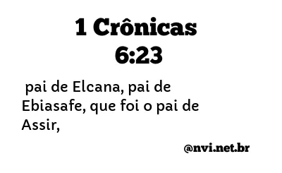 1 CRÔNICAS 6:23 NVI NOVA VERSÃO INTERNACIONAL