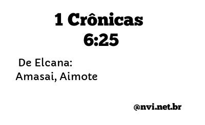 1 CRÔNICAS 6:25 NVI NOVA VERSÃO INTERNACIONAL