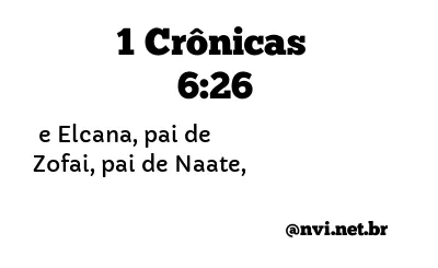 1 CRÔNICAS 6:26 NVI NOVA VERSÃO INTERNACIONAL