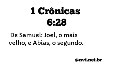 1 CRÔNICAS 6:28 NVI NOVA VERSÃO INTERNACIONAL