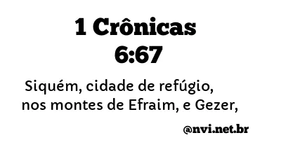 1 CRÔNICAS 6:67 NVI NOVA VERSÃO INTERNACIONAL