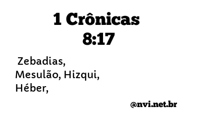 1 CRÔNICAS 8:17 NVI NOVA VERSÃO INTERNACIONAL