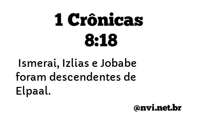 1 CRÔNICAS 8:18 NVI NOVA VERSÃO INTERNACIONAL