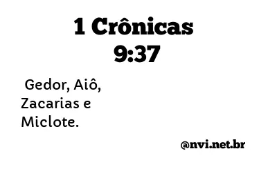 1 CRÔNICAS 9:37 NVI NOVA VERSÃO INTERNACIONAL