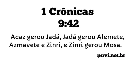 1 CRÔNICAS 9:42 NVI NOVA VERSÃO INTERNACIONAL