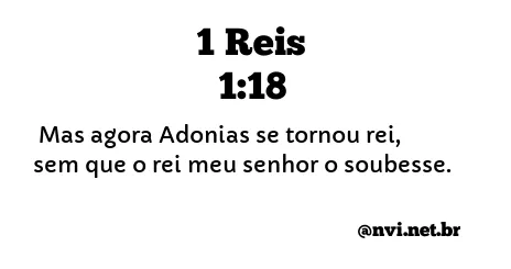 1 REIS 1:18 NVI NOVA VERSÃO INTERNACIONAL