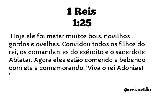 1 REIS 1:25 NVI NOVA VERSÃO INTERNACIONAL