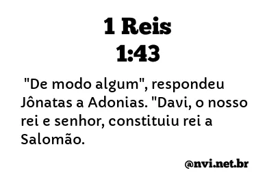 1 REIS 1:43 NVI NOVA VERSÃO INTERNACIONAL