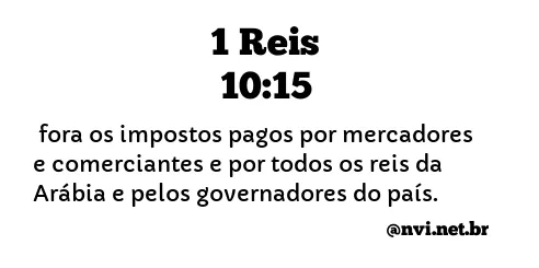 1 REIS 10:15 NVI NOVA VERSÃO INTERNACIONAL