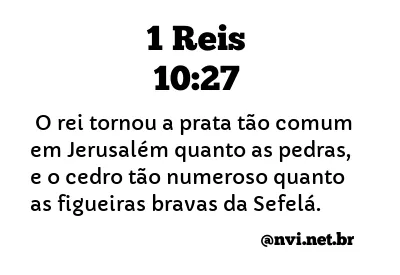 1 REIS 10:27 NVI NOVA VERSÃO INTERNACIONAL