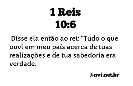 1 REIS 10:6 NVI NOVA VERSÃO INTERNACIONAL