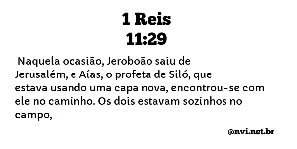 1 REIS 11:29 NVI NOVA VERSÃO INTERNACIONAL