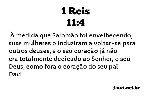 1 REIS 11:4 NVI NOVA VERSÃO INTERNACIONAL