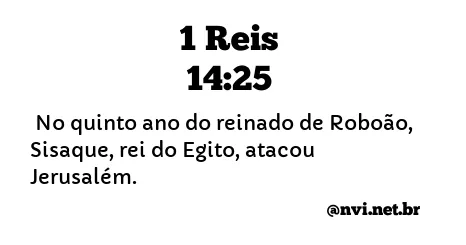 1 REIS 14:25 NVI NOVA VERSÃO INTERNACIONAL