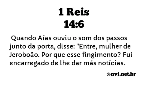 1 REIS 14:6 NVI NOVA VERSÃO INTERNACIONAL