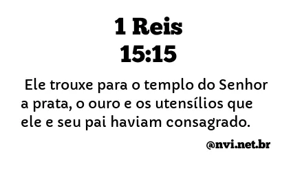 1 REIS 15:15 NVI NOVA VERSÃO INTERNACIONAL