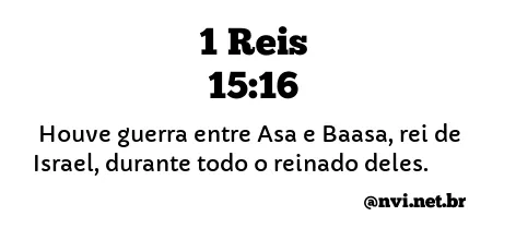 1 REIS 15:16 NVI NOVA VERSÃO INTERNACIONAL