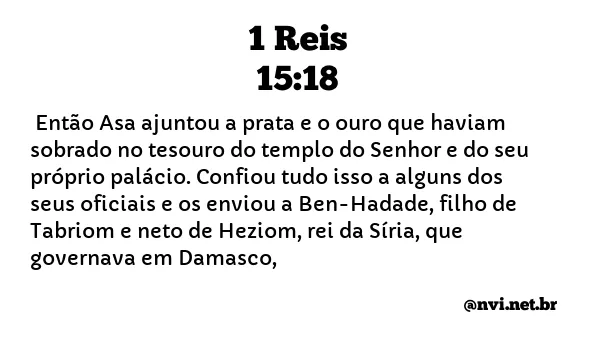 1 REIS 15:18 NVI NOVA VERSÃO INTERNACIONAL